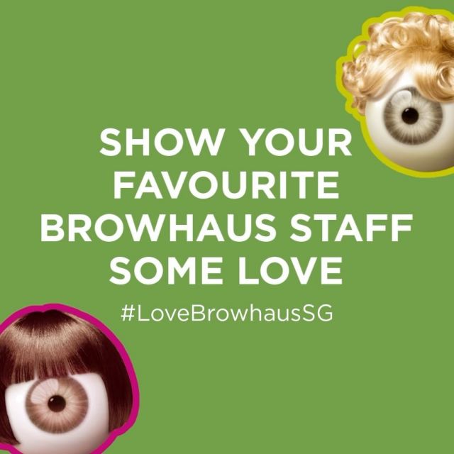Image 17: [CONTEST] Show your favourite Browhaus staff some love – and stand to win a 8-Session Plasma Lift package* worth up to $3,072! How to take part: 📷 Snap a pic with your fave Browhaus staff (Pro tip: Use our fun in-store props!) ❤️ Post to your stories & tag @browhaussg #LoveBrowhausSG We can’t wait to see your entries! Contest ends 31 Dec 2023. Winners will be announced on 31 Jan 2024, be sure to follow us for updates along the way! Make sure your profile is set to public so that we can see your posts! *Package only applicable for Forehead, Upper Eyelid, Lower Eyelid or Crow’s Feet. T&Cs apply.