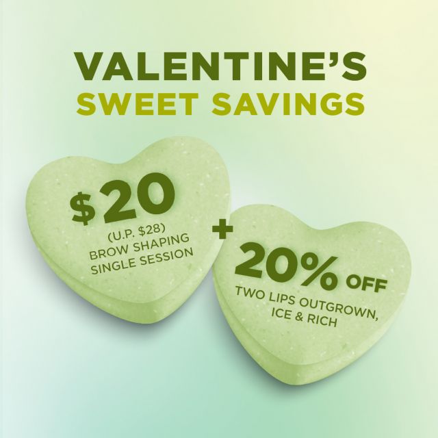 Image 14: This Valentine’s Day, flaunt shapely curves to die for with Single Session Brow Shaping at just $20! Plus, get 20% off Two Lips Outgrown, Ice and Rich to maintain your brows in perfect shape. It's a V-day quickie you can't miss. 🥵 Book now with link in bio! T&Cs apply. Promo is valid from 14 - 21 Feb 2024.